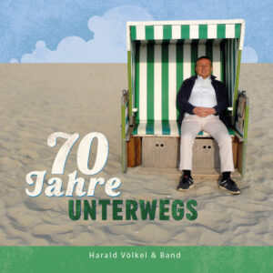 Harald Völkel - 70 Jahre unterwegs